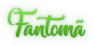 Fantomă